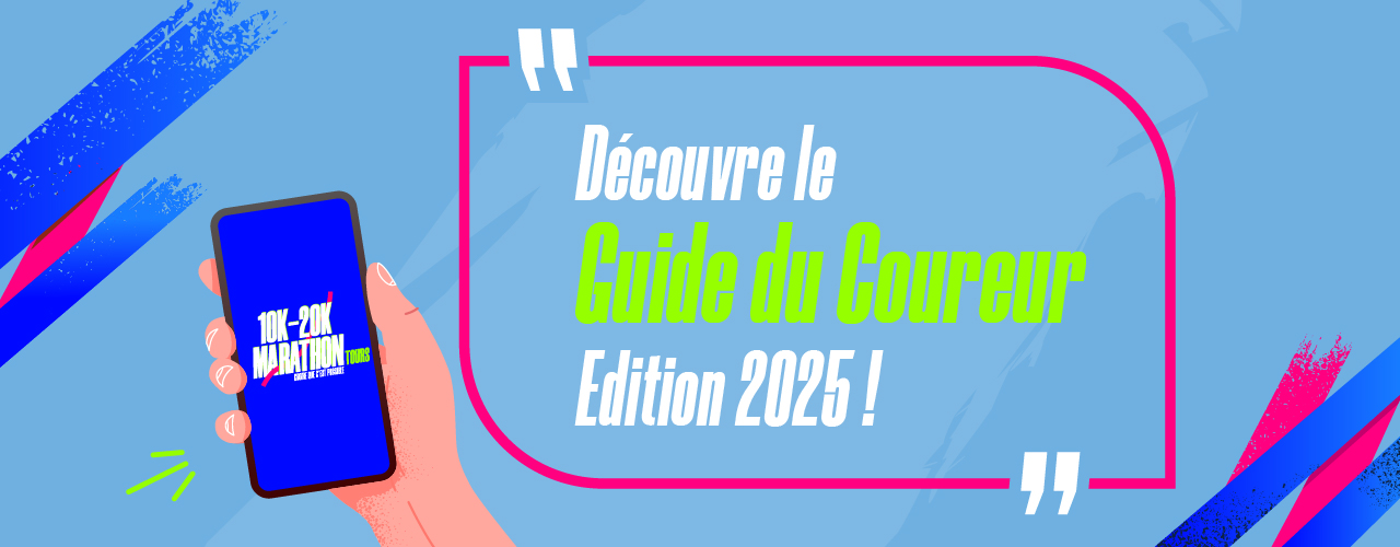DECOUVRE LE GUIDE DU COUREUR 2025 !