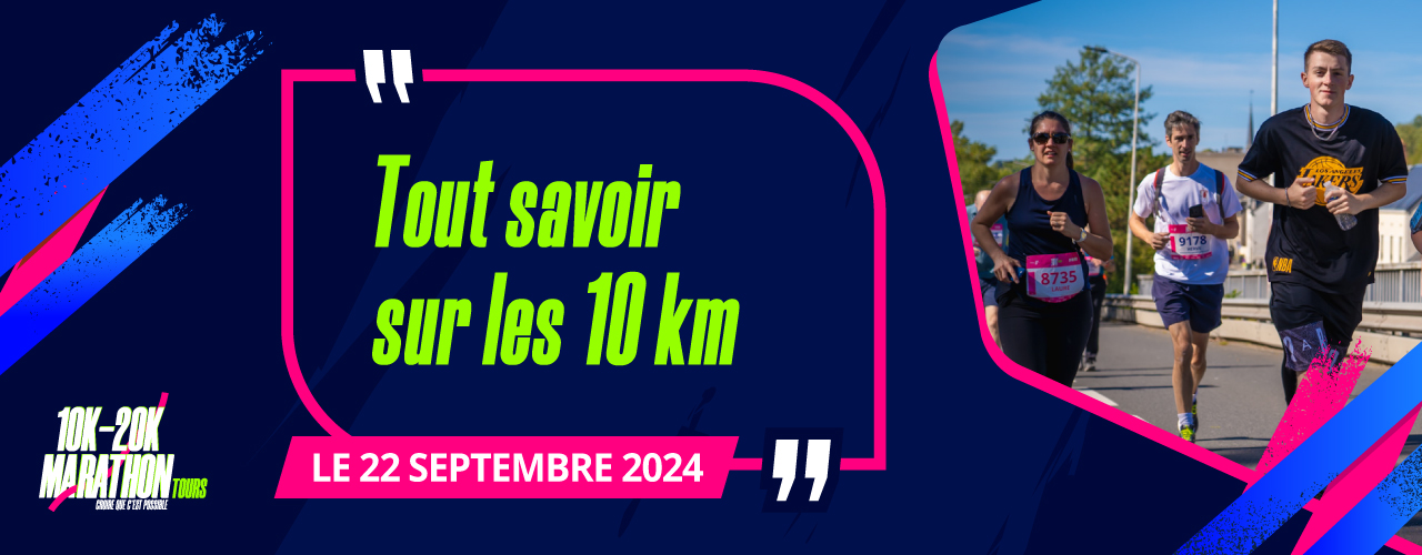 TOUT SAVOIR SUR LE 10 KM DE TOURS